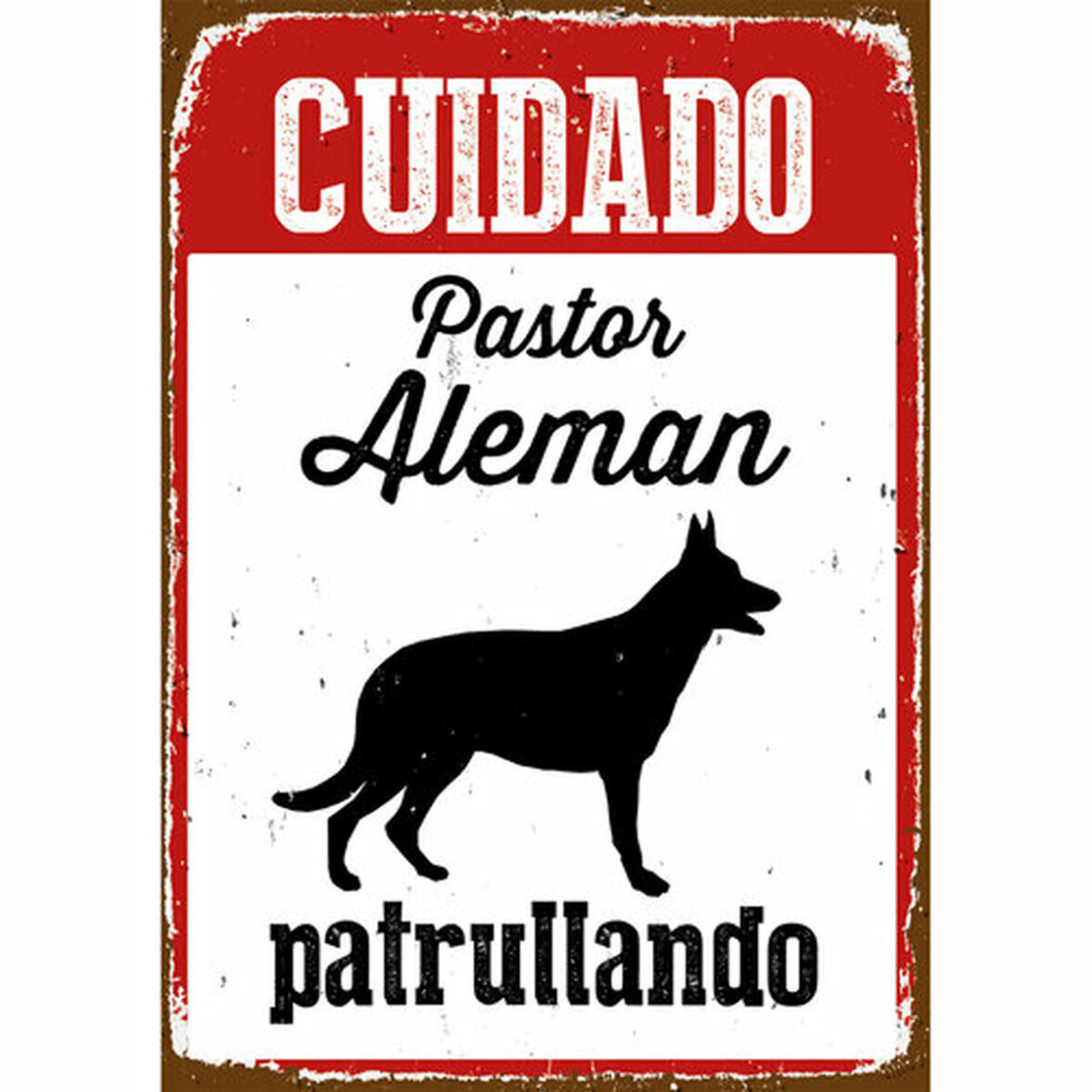 Placa Magnet & Steel Cuidado Pastor Alemán Patrullando 14,8 x 21 cm