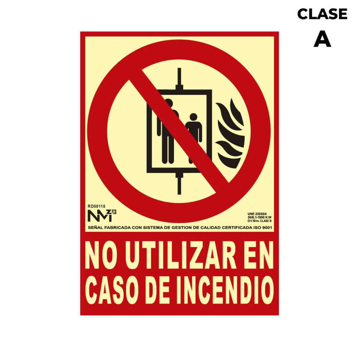 Cartel Normaluz No utilizar en caso de incendio PVC